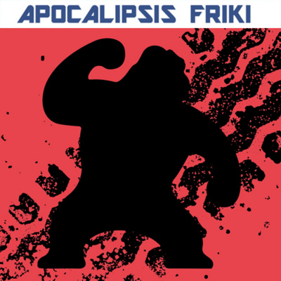 Apocalipsis Friki Podcast