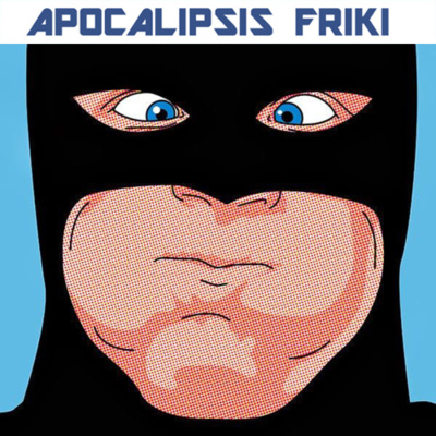 Apocalipsis Friki Podcast