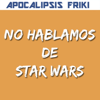 Apocalipsis Friki Podcast