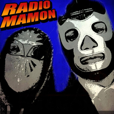 Radio Mamon ( Podcast En Español )