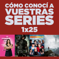 Cómo conocí a vuestras series 1x25 - Juego de Tronos, The 100, Jane the Virgin, TLMOE, Arrow, Mike amp Molly, SNL, etc.