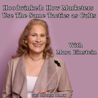 How Marketers Use the Same Tactics as Cults, with Mara Einstein