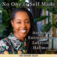 No One is Self-Made, by Lakeysha Hallmon