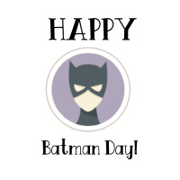 Happy Batman Day!