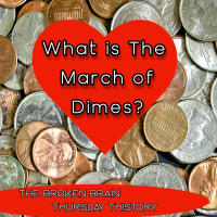 Patreon Sample: What is the March of Dimes