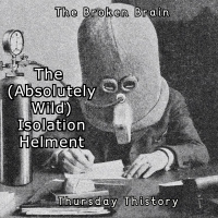 Patreon Sample: The Isolation Helmet