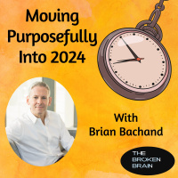 Moving Purposefully into 2024 with Brian Bachand