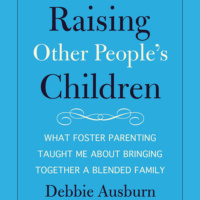 Foster Care and Step Parenting, with Debbie Ausburn
