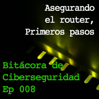 Asegurando el router, primeros pasos