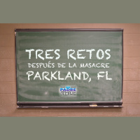 S2 Ep3: Tres retos después de la masacre de Parkland, FL