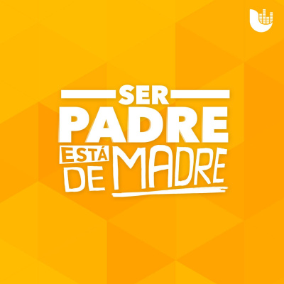 Ser Padre Está De Madre