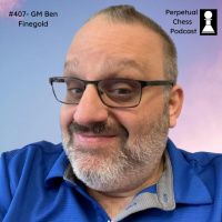 EP 407- News and the Nimzo with GM Ben Finegold- Recent cheating Controversies, The US Championships, Favorite Openings,  Chess Gambling Stories 