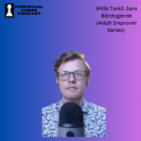  EP 436- Adult Improver Torkil Jara Bårdsgjerde on How Workplace Trash Talk Sparked a Lifelong Passion for Chess 