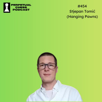  EP 454 — Hanging Pawns (Stjepan Tomić) Shares Chess Book Recs for Every Level  Discusses His Big New Project