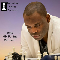 EP 396- GM Pontus Carlsson- Advice for Remembering Openings, early Magnus memories, the FIDE World Rapid  Blitz in New York and much more. 