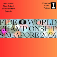 Bonus pod- Tension escalates, as Ding-Gukesh remains tied after 9 rounds. Chess.com’s FM Mike Klein shares behind-the-scenes stories from Singapore. 