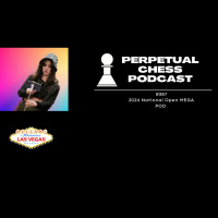 EP 387- Stories and Chess Advice from the National Open with GM Ben Finegold, GM Kayden Troff, Kamryn Hellman, Kyle Boddy  many more! 