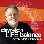 Clay Nelson Life Balance Podcast