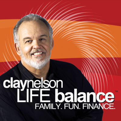Clay Nelson Life Balance Podcast
