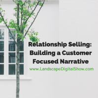 Relationship Selling: Building a Customer Focused Narrative