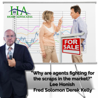 Why are agents fighting for the scraps in the market? Lee Honish | Fred Solomon | Derek Kelly
