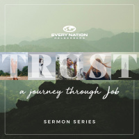 Pierre Smith - TRUST - Sermon Series - Week 1