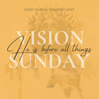 20213101 Vision Sunday - He Is Before All Things(Pierre Smith)