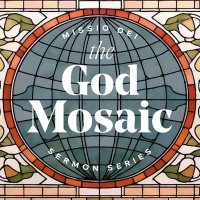 Pierre Smith - The God Mosaic - Sermon Series- Week 1