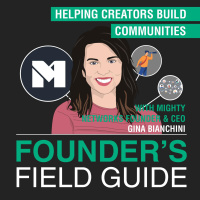 Gina Bianchini - Helping Creators Build Communities - [Founder’s Field Guide, EP. 51]