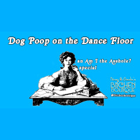 Dog Poop on the Dance Floor