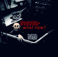 Nosfer- What Now?