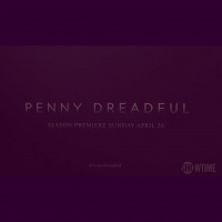 Penny Dreadful Season Two Trailer Talk