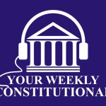 Your Weekly Constitutional