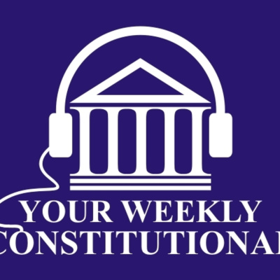 Your Weekly Constitutional
