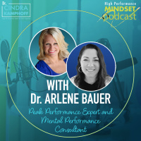 588: How to Find the Flow State with Dr. Arlene Bauer, Peak Performance Expert and Mental Performance Consultant