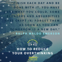 568: How to Reduce Your Overthinking
