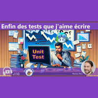 #110 - Enfin des tests que jaime écrire