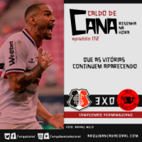 Caldo de Cana 172 – Santa Cruz 3 x 0 Íbis