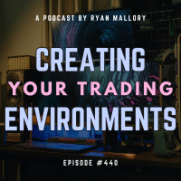 Creating Your Trading Environment