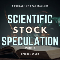 Scientific Stock Speculation Part 1