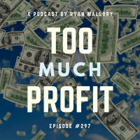 Too Much Profit