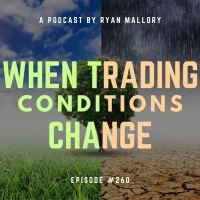When Trading Conditions Change