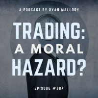 Trading: A Moral Hazard?