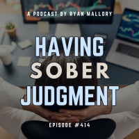 Having Sober Judgment