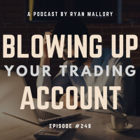 Blowing Up Your Trading Account
