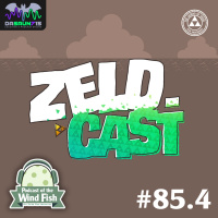 Episodio 85.4 - El Futuro de Zelda Feat. Zeldcast Podcast