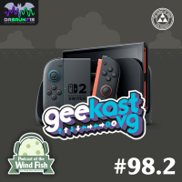 Episodio 98.2 - ¿Está chido el Nintendo Switch 2? Feat. ⁨@GeekastVG⁩