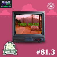 Episodio 81.3 - No entendimos Twin Peaks