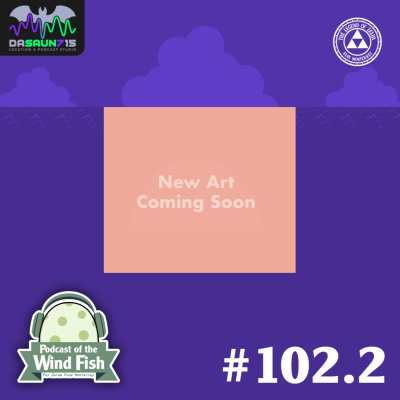 Podcast Of The Wind Fish