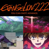T6 Ep XV - Evangelion: 2.0 You Can (Not) Advance